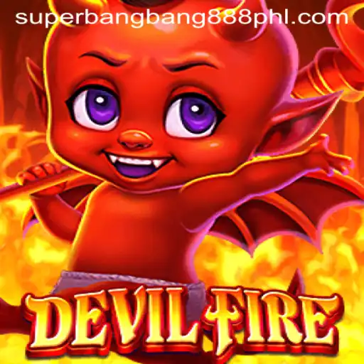 DevilFire: The Thrilling World of SuperBangBang888