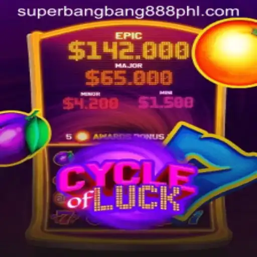 CycleofLuck and SuperBangBang888: A Comprehensive Guide