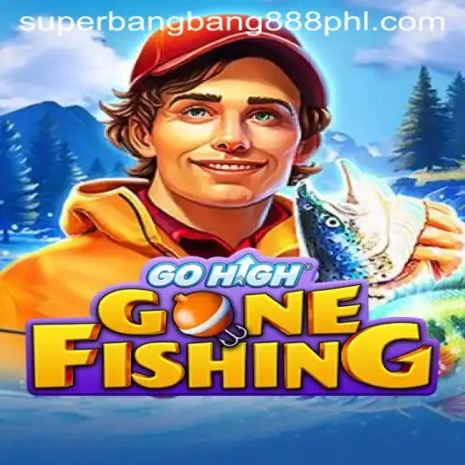 Discovering GoHighGoneFishing: A Thrilling New Adventure with SuperBangBang888